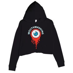 Mouthwashing Eye Art For Horror Fans Crop Fleece Hoodie