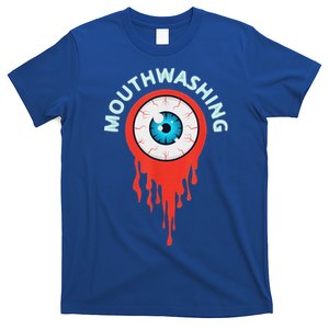 Mouthwashing Eye Art For Horror Fans T-Shirt