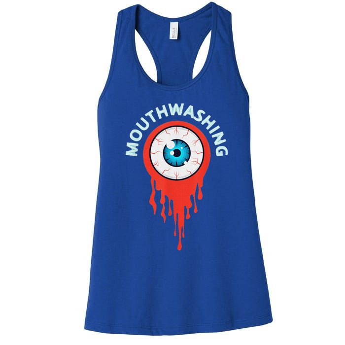 Mouthwashing Eye Art For Horror Fans Women's Racerback Tank