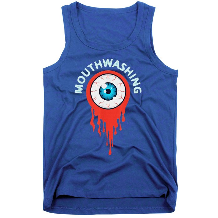 Mouthwashing Eye Art For Horror Fans Tank Top