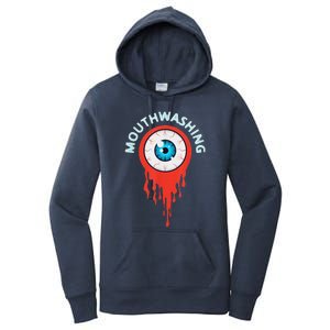 Mouthwashing Eye Art For Horror Fans Women's Pullover Hoodie