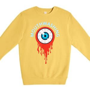 Mouthwashing Eye Art For Horror Fans Gift Premium Crewneck Sweatshirt