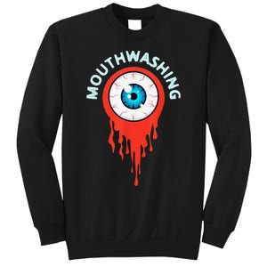 Mouthwashing Eye Art For Horror Fans Gift Sweatshirt