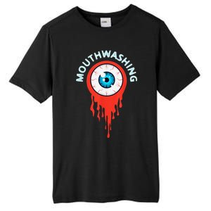 Mouthwashing Eye Art For Horror Fans Gift Tall Fusion ChromaSoft Performance T-Shirt