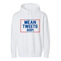 Mean Tweets 2024 Garment-Dyed Fleece Hoodie