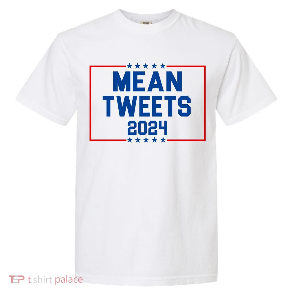 Mean Tweets 2024 Garment-Dyed Heavyweight T-Shirt