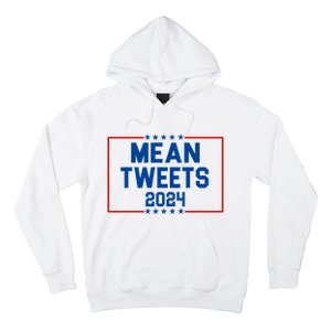 Mean Tweets 2024 Hoodie