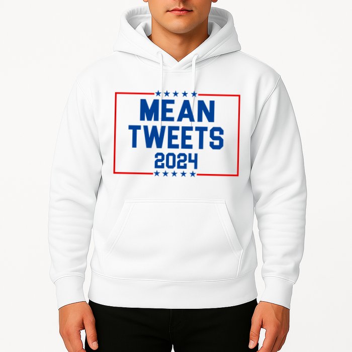 Mean Tweets 2024 Hoodie