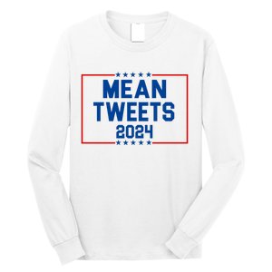 Mean Tweets 2024 Long Sleeve Shirt