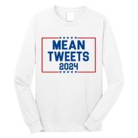 Mean Tweets 2024 Long Sleeve Shirt