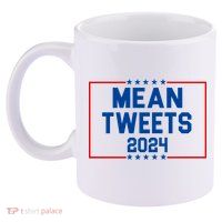 Mean Tweets 2024 11oz C Handle Ceramic Mug