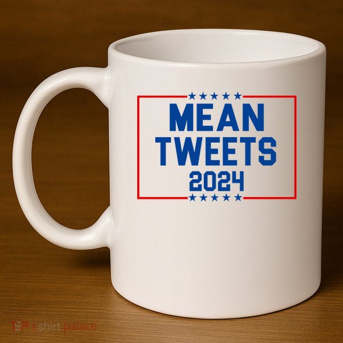 Mean Tweets 2024 11oz C Handle Ceramic Mug