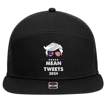 Mean Tweets 2024 Pro Trump 7 Panel Mesh Trucker Snapback Hat