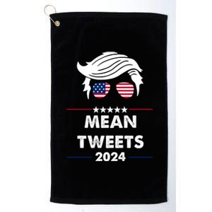 Mean Tweets 2024 Pro Trump Platinum Collection Golf Towel