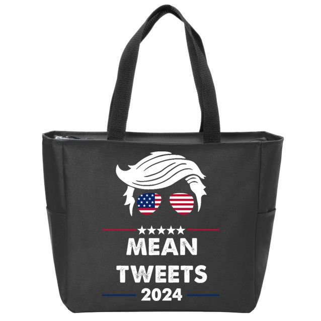 Mean Tweets 2024 Pro Trump Zip Tote Bag
