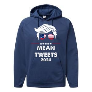 Mean Tweets 2024 Pro Trump Performance Fleece Hoodie