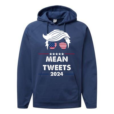 Mean Tweets 2024 Pro Trump Performance Fleece Hoodie