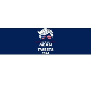 Mean Tweets 2024 Pro Trump Bumper Sticker