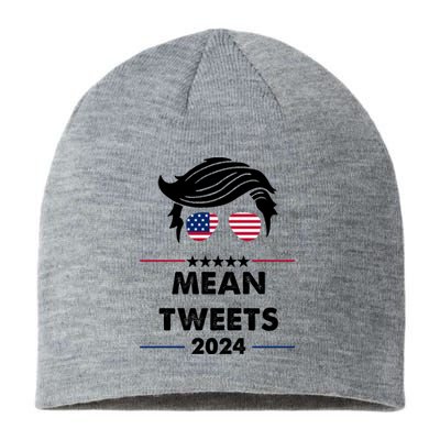 Mean Tweets 2024 Pro Trump Sustainable Beanie