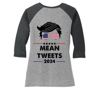 Mean Tweets 2024 Pro Trump Women's Tri-Blend 3/4-Sleeve Raglan Shirt