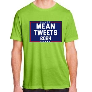 Mean Tweets 2024 Pro Trump Election Adult ChromaSoft Performance T-Shirt