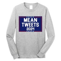 Mean Tweets 2024 Pro Trump Election Long Sleeve Shirt