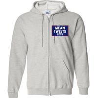 Mean Tweets 2024 Pro Trump Election Full Zip Hoodie