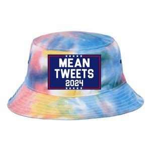 Mean Tweets 2024 Pro Trump Election Tie Dye Newport Bucket Hat