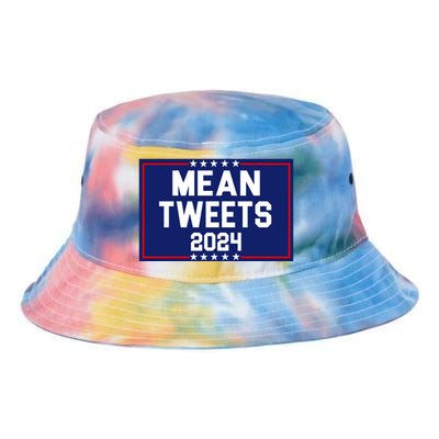 Mean Tweets 2024 Pro Trump Election Tie Dye Newport Bucket Hat