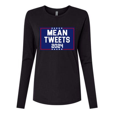 Mean Tweets 2024 Pro Trump Election Womens Cotton Relaxed Long Sleeve T-Shirt