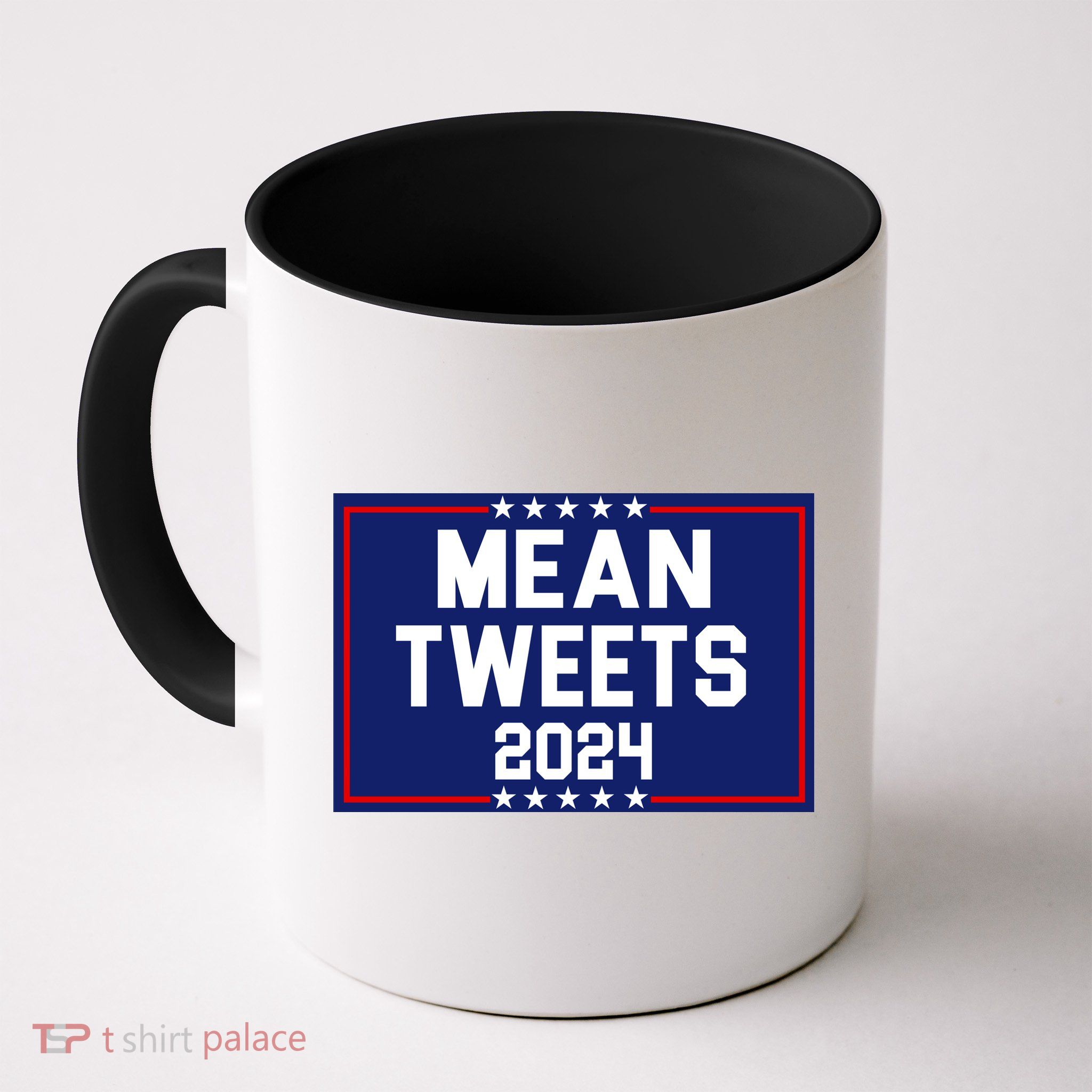 Mean Tweets 2024 Pro Trump Election Mug