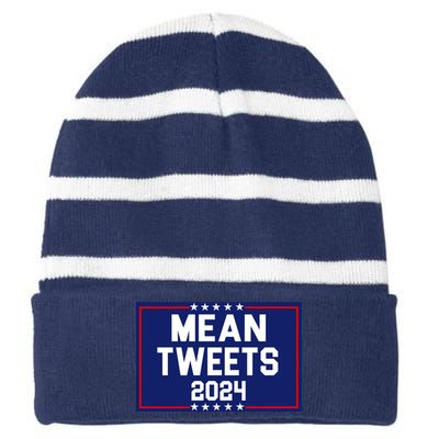 Mean Tweets 2024 Pro Trump Election Striped Beanie with Solid Band