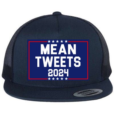 Mean Tweets 2024 Pro Trump Election Flat Bill Trucker Hat