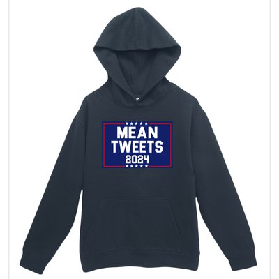 Mean Tweets 2024 Pro Trump Election Urban Pullover Hoodie