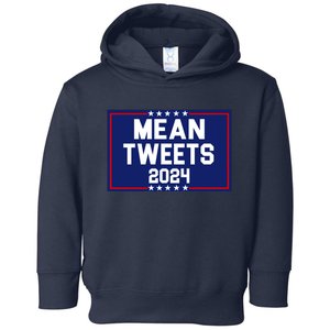 Mean Tweets 2024 Pro Trump Election Toddler Hoodie