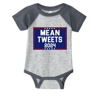 Mean Tweets 2024 Pro Trump Election Infant Baby Jersey Bodysuit