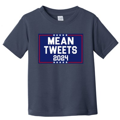 Mean Tweets 2024 Pro Trump Election Toddler T-Shirt