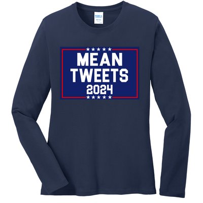 Mean Tweets 2024 Pro Trump Election Ladies Long Sleeve Shirt