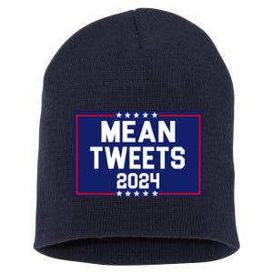 Mean Tweets 2024 Pro Trump Election Short Acrylic Beanie