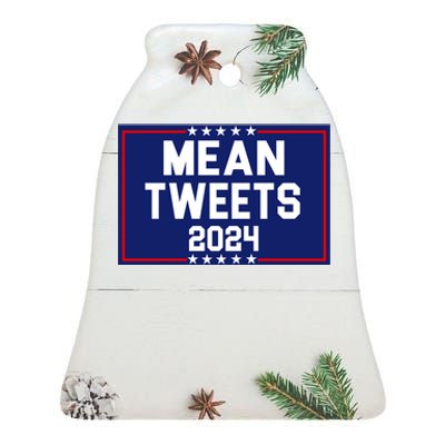 Mean Tweets 2024 Pro Trump Election Ceramic Bell Ornament