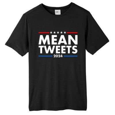 Mean Tweets Trump Election 2024 Tall Fusion ChromaSoft Performance T-Shirt