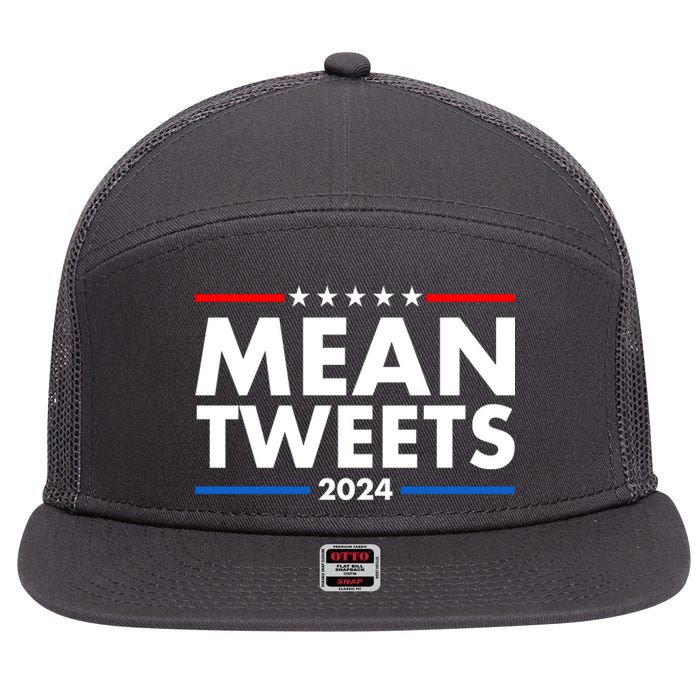 Mean Tweets Trump Election 2024 7 Panel Mesh Trucker Snapback Hat