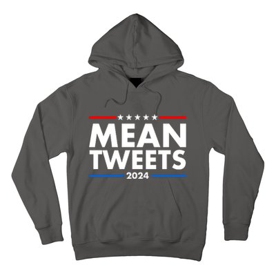 Mean Tweets Trump Election 2024 Hoodie