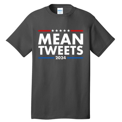 Mean Tweets Trump Election 2024 Tall T-Shirt