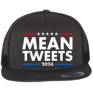 Mean Tweets Trump Election 2024 Flat Bill Trucker Hat