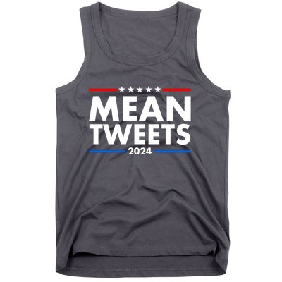 Mean Tweets Trump Election 2024 Tank Top