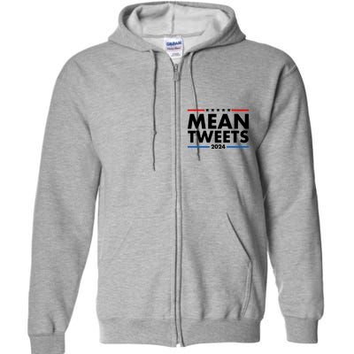 Mean Tweets Trump Election 2024 Full Zip Hoodie