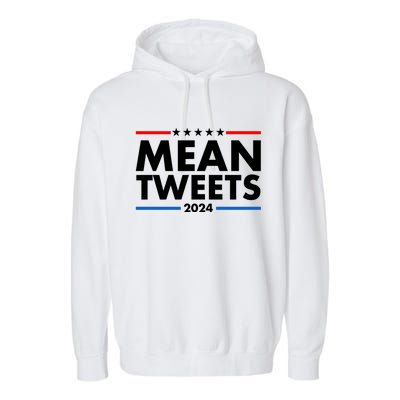 Mean Tweets Trump Election 2024 Garment-Dyed Fleece Hoodie