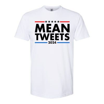 Mean Tweets Trump Election 2024 Softstyle® CVC T-Shirt