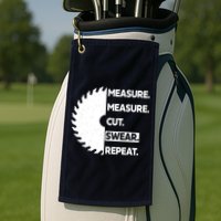 Measure Measure Cut Swear Golf Towel